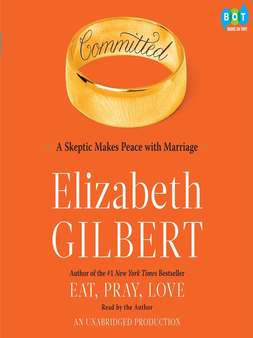 Title details for Committed by Elizabeth Gilbert - Available